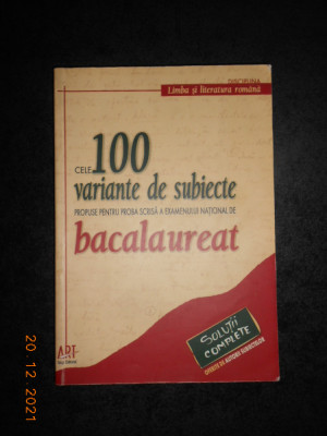 100 VARIANTE DE SUBIECTE PENTRU EXAMENUL NATIONAL DE BACALAUREAT 2007 foto
