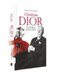 Christian Dior. Povestea unei vieti - Marie-France Pochna