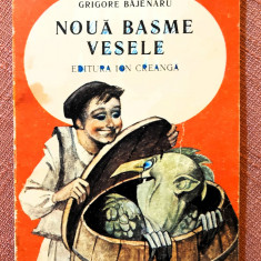 Noua basme vesele. Ilustratii de Gheorghe Marinescu - Grigore Bajenaru