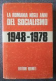 Gheorghe Surpat (coord.) - La Romania negli anni del socialismo 1948-1978