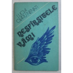 NESFARSITELE VAMI de LUCIA OLARU NENATI , 1979 , DEDICATIE*