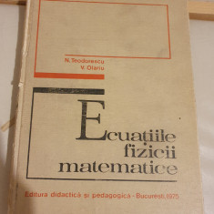 Ecuatiile Fizicii Matematice - N. Teodorescu, V. Olariu