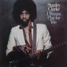 Vinil 2xLP Stanley Clarke – I Wanna Play For You (VG)