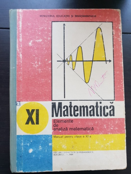 Matematică. Elemente de analiză matematică. Manual pentru clasa a XI-a - Gh. Gussi, O. Stănășilă