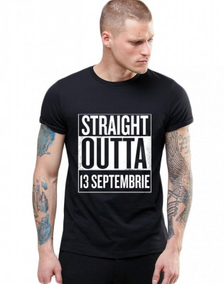 Tricou negru barbati - Straight Outta 13 Septembrie - XL foto