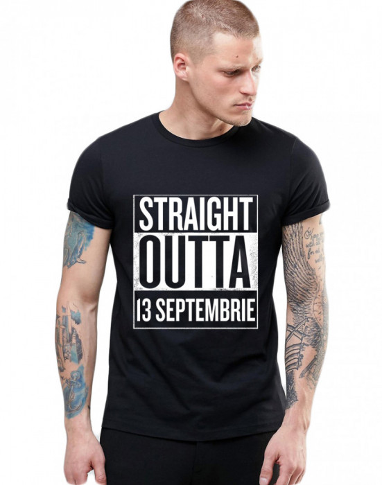 Tricou negru barbati - Straight Outta 13 Septembrie - XL