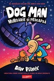 Cumpara ieftin Dog Man (#9). Murdărie și pedeapsă - Dav Pilkey