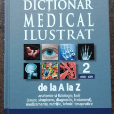 Dictionar Medical Ilustrat de la A la Z Volumul 2 (AUS-CIR) - Ed. Litera, 2013