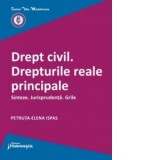 Drept civil. Drepturile reale principale. Sinteze. Jurisprudenta. Grile - Petruta-Elena Ispas