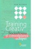 Training Creativ - Sociodrama si consolidarea echipei - Ron Wiener