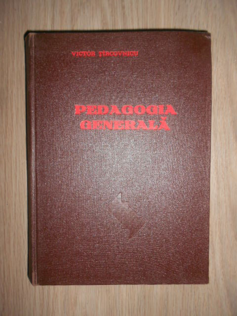 Victor Tircovnicu - Pedagogia generala (1975, editie cartonata)