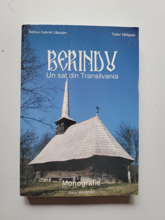 Tudor Salagean, Berindu. Un sat din Transilvania, monografie, Cluj, 2008