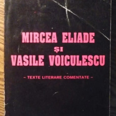 Petru Mihai Gorcea - Mircea Eliade si Vasile Voiculescu - texte literare