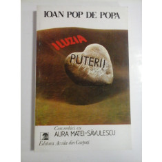 ILUZIA PUTERII - IOAN POP DE POPA