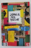 JURNALUL MEU TRASNIT - A CREA INSEAMNA A DISTRUGE, IN CULORI de KERI SMITH , 2017
