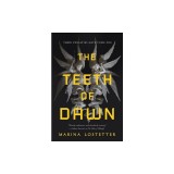 The Teeth of Dawn