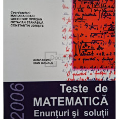 Mariana Craiu - Teste de matematica - Enunturi si solutii 2006 (editia 2006)