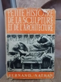 M. G. Huisman - Petite Histoire de la Sculpture et de L&#039;Architecture