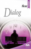 Dialog - Alcaz, 2020