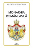 Monarhia romaneasca - Valentin Hossu-Longin