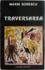 Traversarea - Marin Sorescu - Carte Beletristica