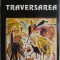 Traversarea &ndash; Marin Sorescu