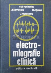 Electro-miografie clinica - 1981 - Ioan Constantin Stamatoiu (AA163)