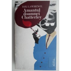 Amantul doamnei Chatterley &ndash; D. H. Lawrence