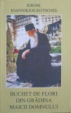 BUCHET DE FLORI DIN GRADINA MAICII DOMNULUI-IEROM. IOANNIKIOS KOTSONIS-355749
