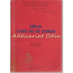 Urma Care Nu Se Sterge. Uz Intern (Amprenta Digitala)