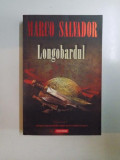 LONGOBARDUL de MARCO SALVADOR , 2008