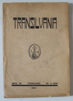 TRANSILVANIA , ORGAN AL ASTREI , ANUL 75 , NR. 2 , FEBRUARIE 1944 foto
