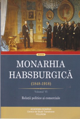 AS - MONARHICA HABSBURGICA, VOL.VI (NOUA) foto