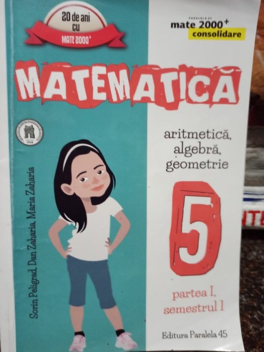 Sorin Peligrad - Matematica clasa a 5-a, partea I, semestrul I (2016)