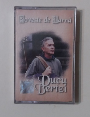 Caseta Audio Ducu Bertzi - Poveste De Iarna - Originala (VEZI DESCRIEREA) foto