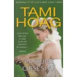 Pasiune obsesiva/Tami Hoag