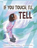 If You Touch, I&#039;ll Tell