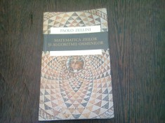MATEMATICA ZEILOR SI ALGORITMII OAMENILOR - PAOLO ZELLINI