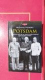 Potsdam. Sf&acirc;rșitul celui de-al Doilea Război Mondial și refacerea Europei.