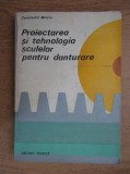 C-tin Minciu - Proiectarea și tehnologia sculelor pentru danturare