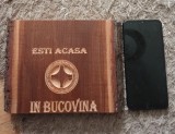 Lemn Masiv sculptat &quot;Ești Acasă &icirc;n Bucovina&quot;