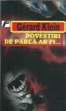 Povestiri de parca ar fi - Gerard Klein