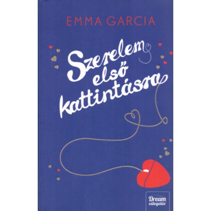 Szerelem első kattint&aacute;sra - Emma Garcia
