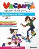 CAIET DE VACANTA. CLASA I-MIRELA MIHAESCU, STEFAN PACEARCA, ANITA DULMAN, CRENGUTA ALEXE, OTILIA BREBENEL-262499