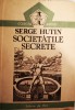Societatile Secrete - Serge Hutin, Editura de Vest, Colectia Initieri, Carti masonerie