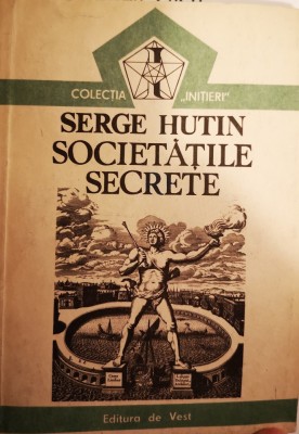 Societatile Secrete de Serge Hutin foto