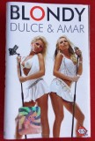 (2) CASETA AUDIO - BLONDY - DULCE &amp; AMAR, ORIGINALA, DANCE