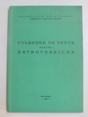 CULEGERE DE TEXTE PENTRU RETROVERSIUNE , 1976 foto