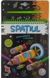 Razuieste si descopera. Spatiul