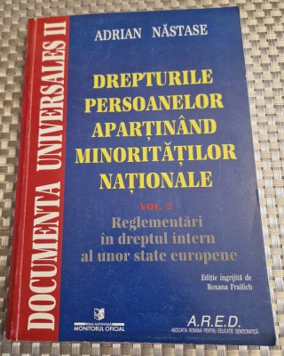 Drepturile persoanelor apartinand minoritatilor nationale vol. 2 Adrian Nastase foto